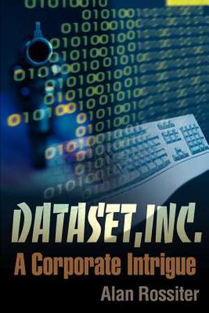 Dataset, Inc. de Alan P. Rossiter