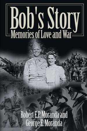 Bob's Story de Robert E. P. Moranda