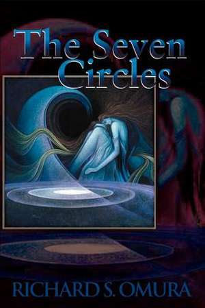 The Seven Circles de Richard S. Omura