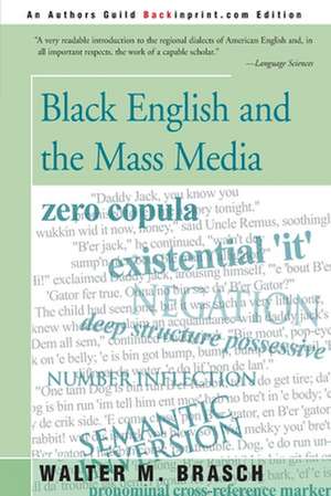 Black English and the Mass Media de Walter M. Brasch