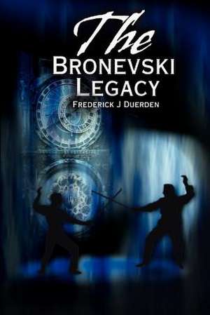 The Bronevski Legacy de Frederick Duerden