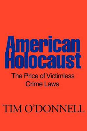 American Holocaust de Tim O'Donnell