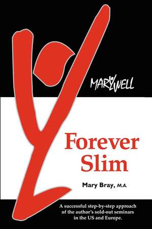 Forever Slim de Mary Kay Bray