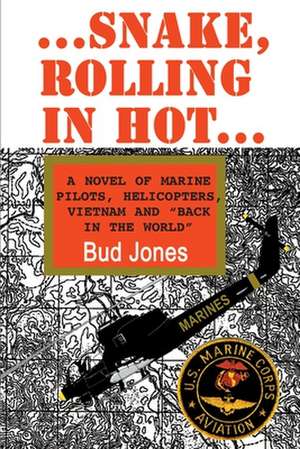 Snake, Rolling in Hot de Bud Jones