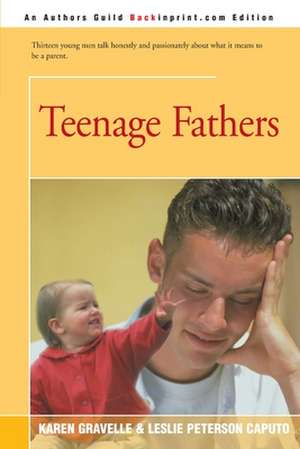 Teenage Fathers de Karen Gravelle