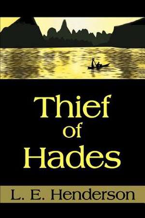 Thief of Hades de L. E. Henderson