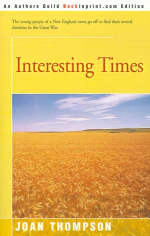 Interesting Times de Joan Thompson