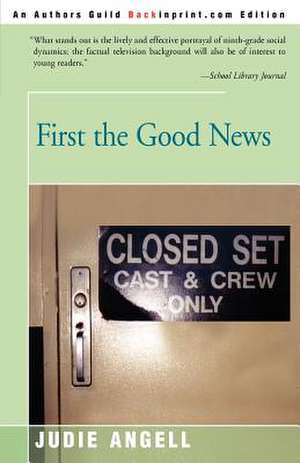 First the Good News de Judie Angell