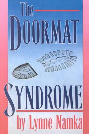 The Doormat Syndrome de Lynne Namka