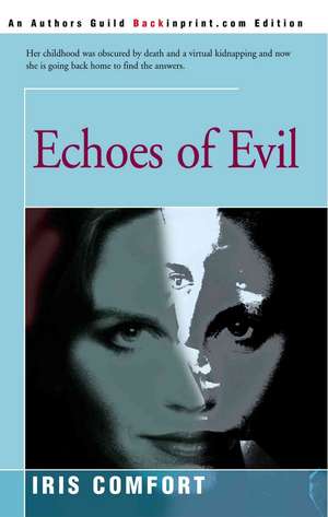 Echoes of Evil de Iris Comfort