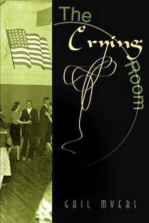 The Crying Room de Gail Myers