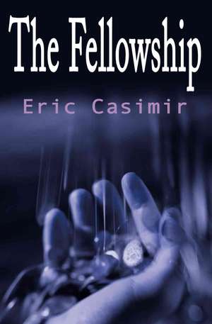 The Fellowship de Eric Casimir