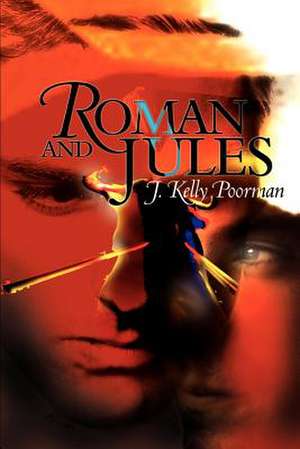 Roman and Jules de J. Kelly Poorman