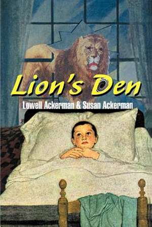 Lion's Den de Lowell Ackerman