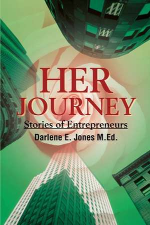 Her Journey de Darlene E. Jones