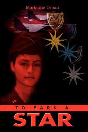 To Earn a Star de Marianne Orban