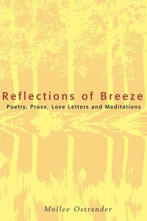 Reflections of Breeze de Mollee Ostrander