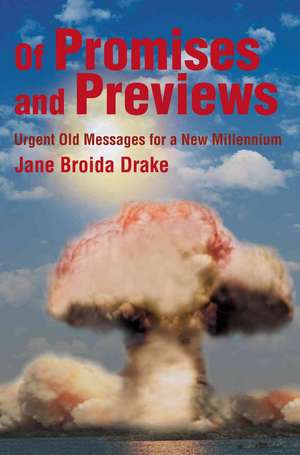 Of Promises and Previews de Jane Broida Drake