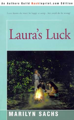 Laura's Luck de Marilyn Sachs