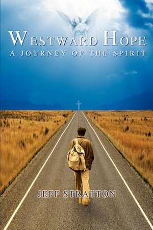 Westward Hope de Jeff Stratton