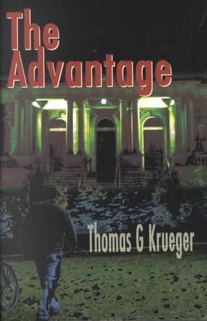 The Advantage de Thomas G. Krueger