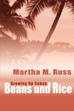 Beans and Rice de Martha M. Russ