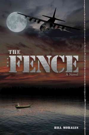 The Fence de Bill Morales