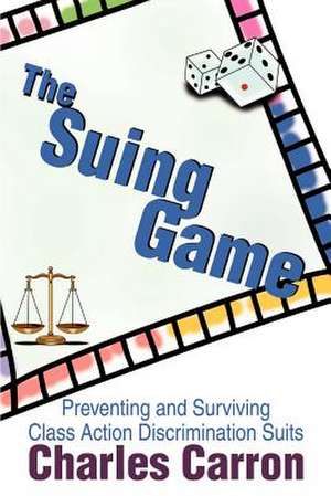 The Suing Game de Charles Carron