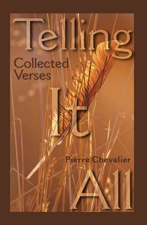 Telling It All de Pierre Chevalier