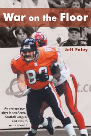 War on the Floor de Jeff Foley