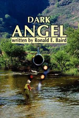 Dark Angel de Ronald E. Baird