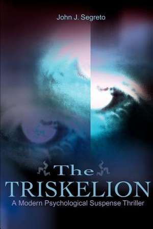 The Triskelion de John J. Segreto