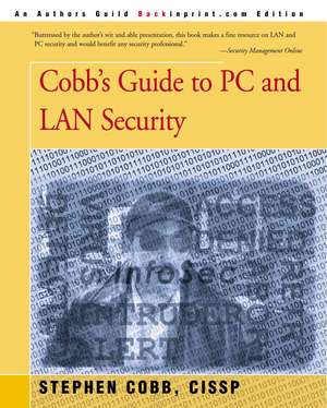 Cobb's Guide to PC and LAN Security de Stephen Cobb