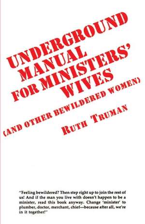 Underground Manual for Ministers' Wives de Ruth Truman