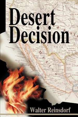 Desert Decision de Walter Reinsdorf