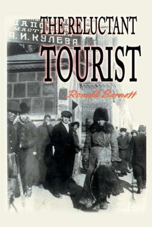 The Reluctant Tourist de Ronald Barnett