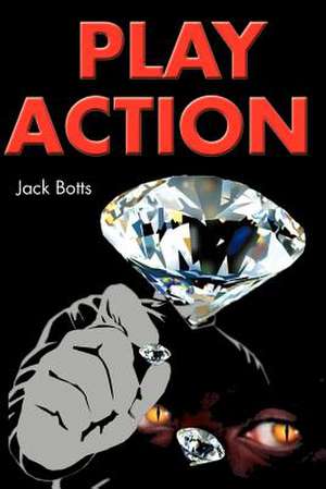 Play Action de Jack Botts