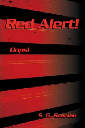 Red Alert! de S. G. Scanlan