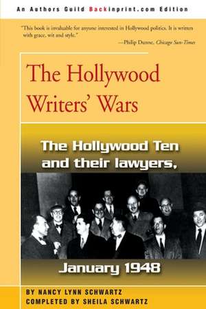 The Hollywood Writers' Wars de Nancy Lynn Schwartz