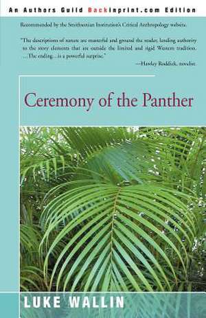 Ceremony of the Panther de Luke Wallin