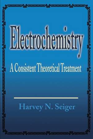 Electrochemistry de Harvey N. Seiger