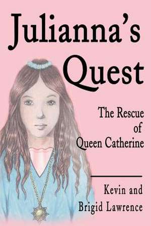 Julianna's Quest de Kevin Lawrence