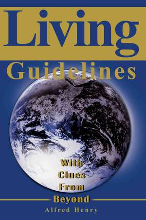 Living Guidelines de Alfred Henry