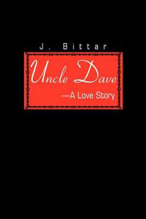 Uncle Dave de J. Bittar