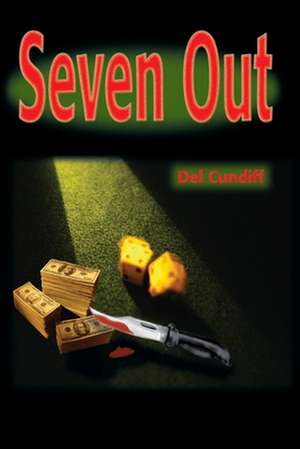 Seven Out de del Cundiff