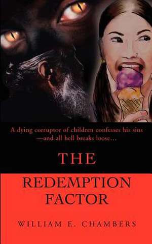 The Redemption Factor de William E. Chambers