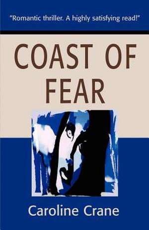 Coast of Fear de Caroline Crane