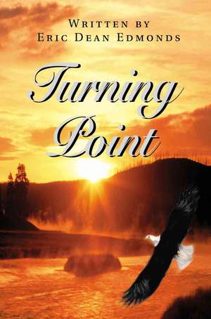 Turning Point de Eric Dean Edmonds