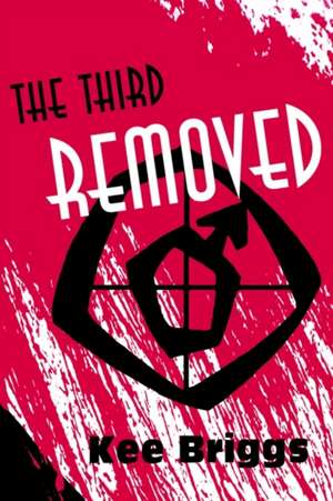 The Third Removed de Kee Briggs