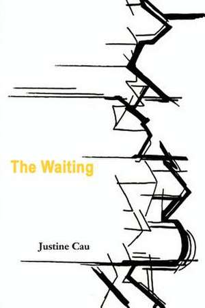 The Waiting de Justine Cau